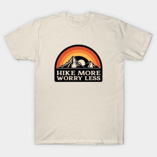 Hike more worry less - mountains T-Shirt